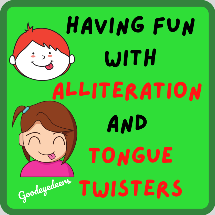 How To Have Fun With Alliteration and Tongue Twisters