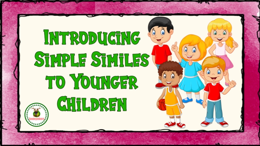Introducing Simple Similes to Younger Children